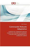Commande robuste adaptative