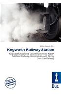 Kegworth Railway Station: (English)