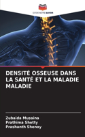 Densité Osseuse Dans La Santé Et La Maladie Maladie