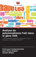 Analyse du polymorphisme FokI dans le gène VDR