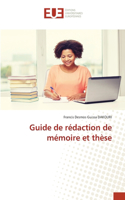 Guide de rédaction de mémoire et thèse