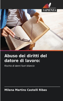 Abuso dei diritti del datore di lavoro