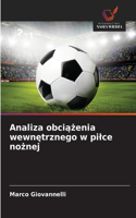 Analiza obciążenia wewnętrznego w pilce nożnej