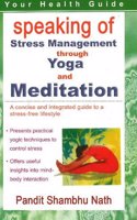 Speaking of Stress Management Through Yoga & Mediation