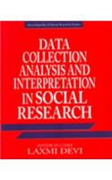 Data Collection Analysis And Interpretation In Social Research