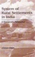 System of Rural Settlements in India: A Histpgenetic Perspective