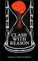 CLASH WITH REASON