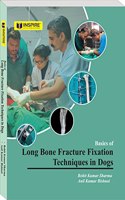 Basics of Long Bone Fracture Fixation Techniques in Dogs