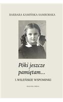 Poki Jeszcze Pamietam...