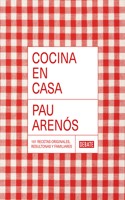 Cocina en casa / Cook at Home. 101 Original, Homely, and Deliciously Looking Recipes