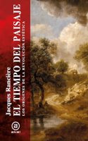 El tiempo del paisaje: Los origenes de la revolucion estetica