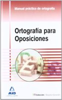 Ortografia para oposiciones: manual practico de ortografia