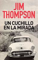 Un cuchillo en la mirada (Spanish Edition)
