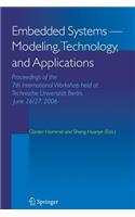 Embedded Systems -- Modeling, Technology, and Applications: Proceedings of the 7th International Workshop Held at Technische Universität Berlin, June 26/27, 2006