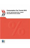 Consumption Tax Trends VAT/GST and Excise Rates, Trends and Administration Issues