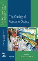 The Coming of Consumer Society