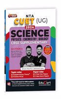Educart CUET UG Entrance Exam Books 2024 Science CBSE Supplementary Book of Physics | Chemistry | Biology (Additional Topics + Past Year Papers + Mock Papers)