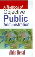 A Textbook of Objective Public Administration