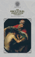 The Ancestral Footstep (fragment): (Throne Classics)