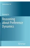 Reasoning about Preference Dynamics