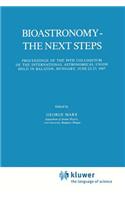 Bioastronomy - The Next Steps