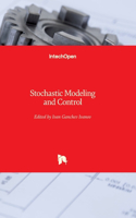 Stochastic Modeling and Control