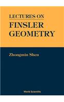 Lectures on Finsler Geometry