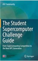The Student Supercomputer Challenge Guide: From Supercomputing Competition to the Next HPC Generation(English)