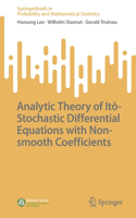 Analytic Theory of Itô-Stochastic Differential Equations with Non-Smooth Coefficients