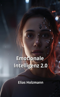 Emotionale Intelligenz 2.0