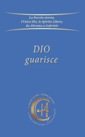 Dio guarisce