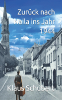 Zurück nach Naila ins Jahr 1944