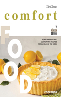 The Classic Comfort Food Cookbook