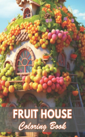 Fruit House Coloring Book