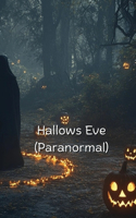 Hallows Eve (Paranormal)