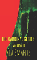 The Cardinal Series Volume III: (3 The Cardinal Series Volumes)