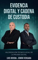 Evidencia Digital y Cadena de Custodia