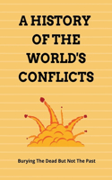 A History Of The World's Conflicts