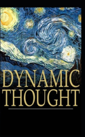 Dynamic Thought: Illustrated Edition