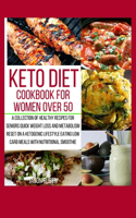 Keto Diet Cookbook for Women Over 50