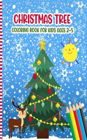 Christmas Tree Coloring Book For Kids Ages 2-5