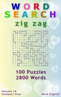 Word Search: Zig Zag, 100 Puzzles, 2800 Words, Volume 16, Compact 5"x8" Size