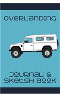 Overlanding Journal and Sketch Book