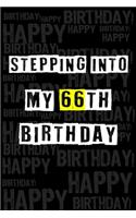 Stepping into my 66th Birthday