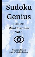 Sudoku Genius Mind Exercises Volume 1: Frankfort, Illinois State of Mind Collection