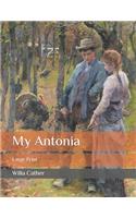 My Antonia: Large Print