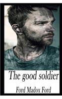 The Good Soldier By Ford Madox Ford The New Annotated Edition