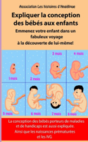 Expliquer la conception des bébés aux enfants-Emmenez votre enfant dans un fabuleux voyage à la découverte de lui-même!