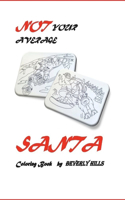 Not Your Average Santa