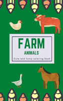 A cute and funny farm animals coloring book